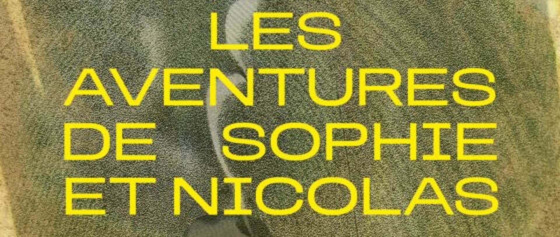 The Adventures of Sophie and Nicolas