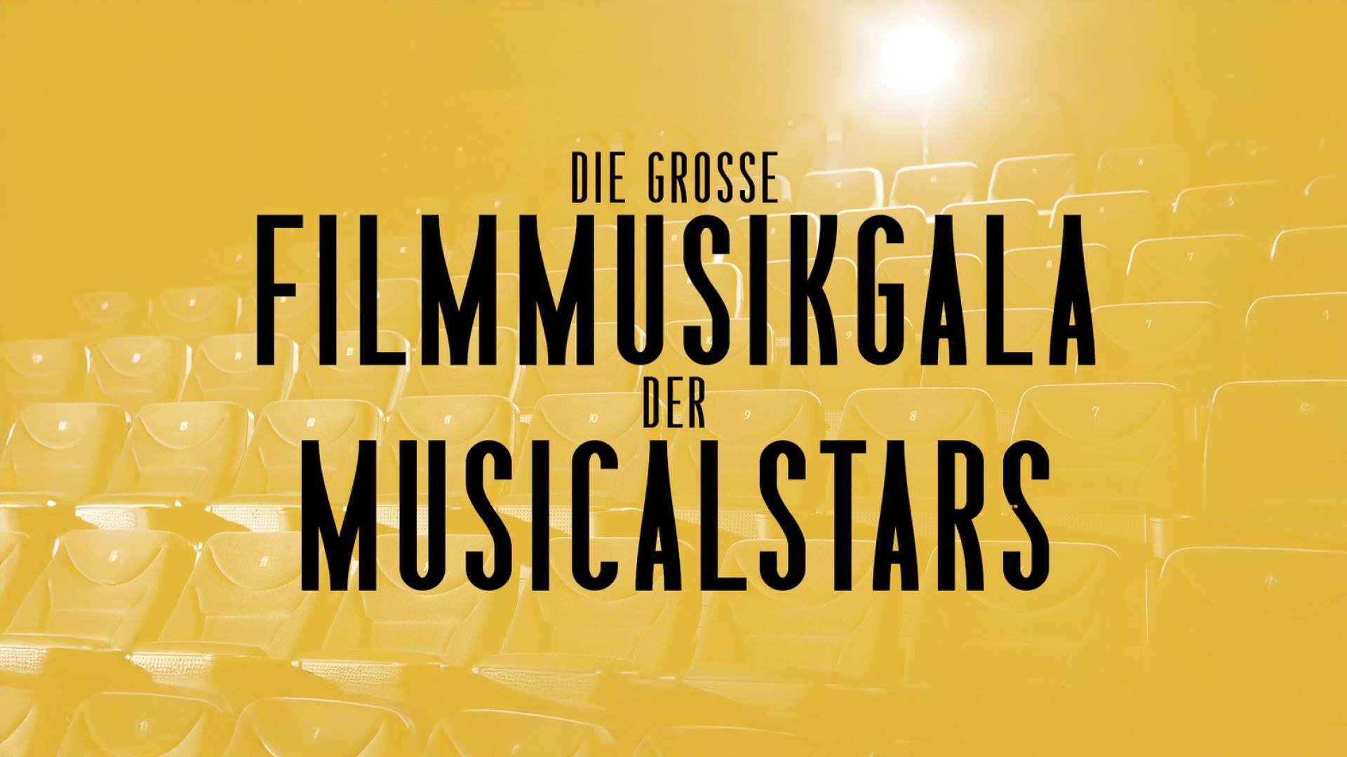Die große Filmmusik-Gala der Musicalstars