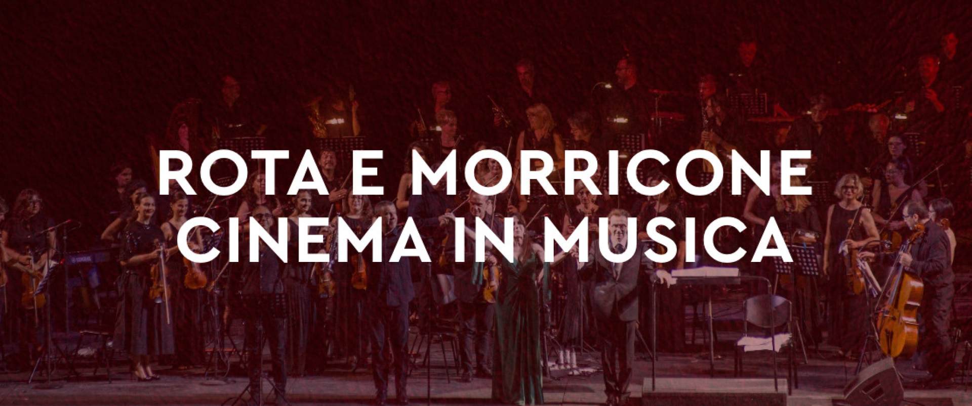 Rota und Morricone, Cinema In Musica