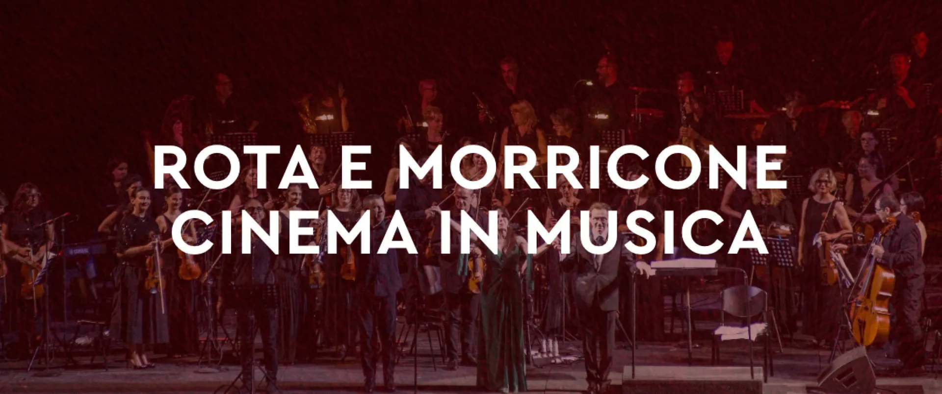 Rota e Morricone, Cinema In Musica
