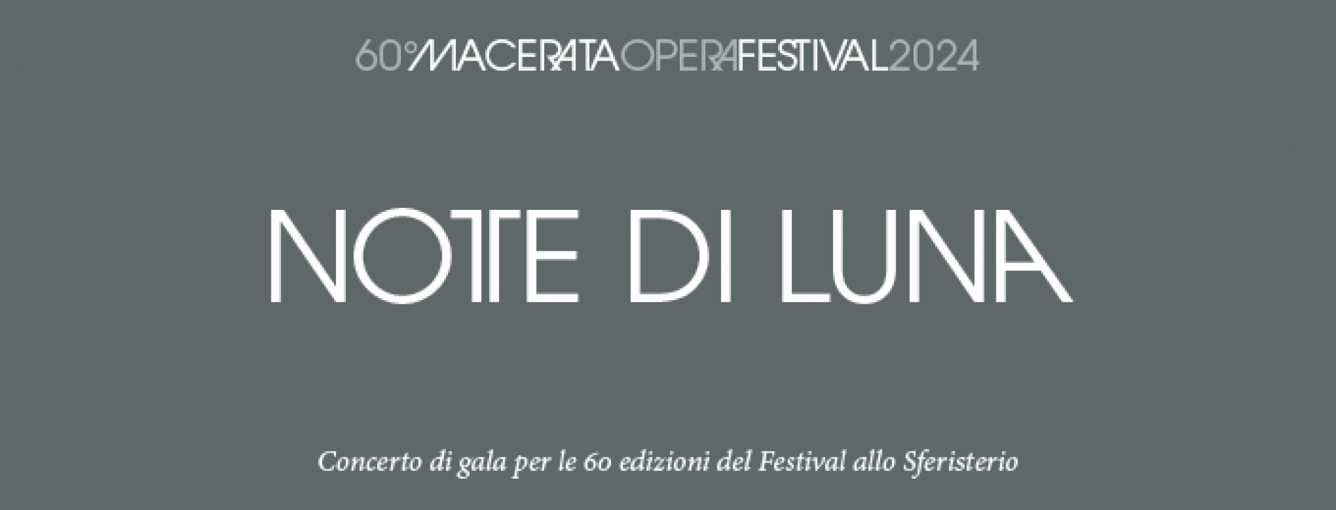 Notte Di Luna -Macerata Opera Festival 2024