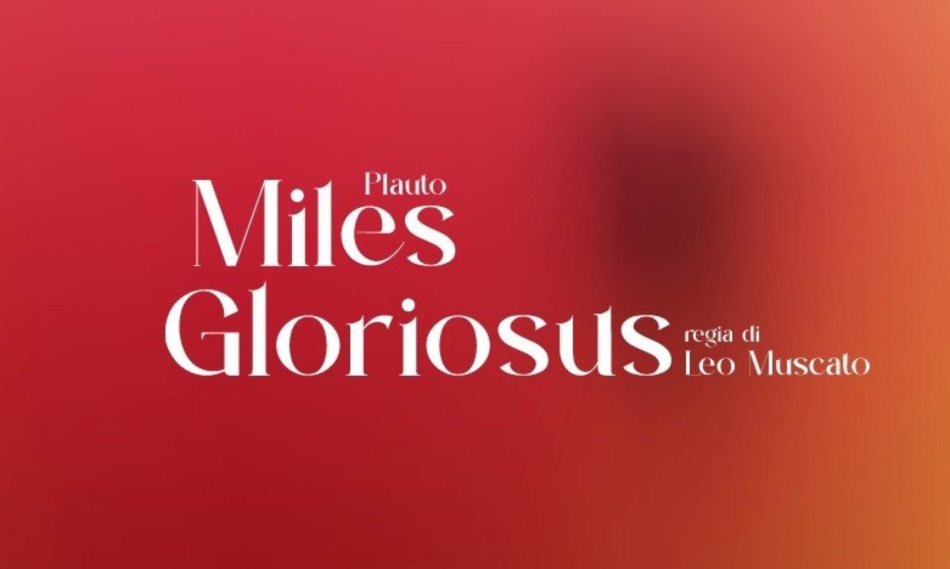 Miles Gloriosus (Il soldato fanfarone)