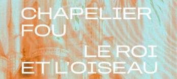 Le Chapelier fou, Le Roi et l’Oiseau moqueur