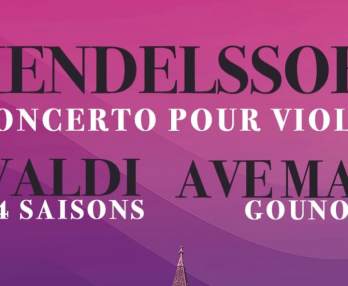 Les Quatre Saisons de Vivaldi, Ave Maria, Concerto de Mendelssohn